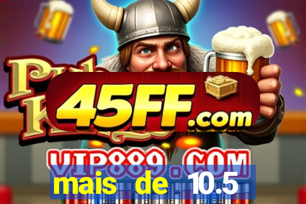 mais de 10.5 escanteios o que significa